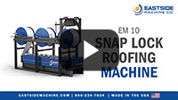 EM 10 Snap Lock Roofing Machine 